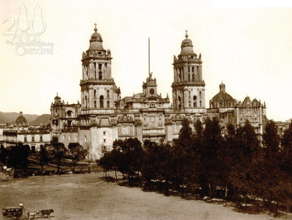 Catedral Metropolitana hace ms de 200 aos